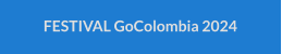 FESTIVAL GoColombia 2024
